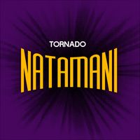 TORNADO - NATAMANI