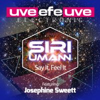 Siri Umann - Say It, Feel It