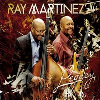 Ray Martinez - Ray Martinez' Legacy
