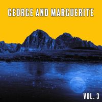 George and Marguerite - George and Marguerite, Vol. 3