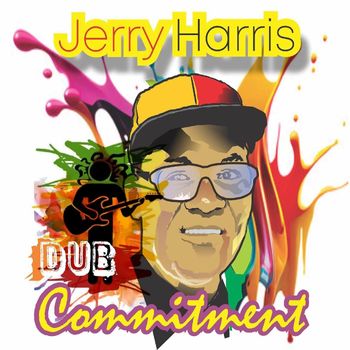 Jerry Harris - Dub Commitment