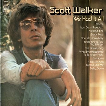 Scott Walker - We Had It All