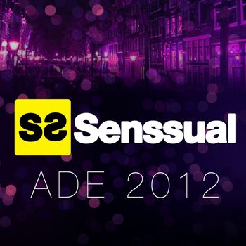 Various Artists - Senssual ADE 2012