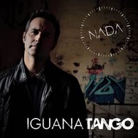 IGUANA TANGO - Nada