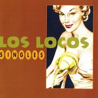 LOS LOCOS - Singles