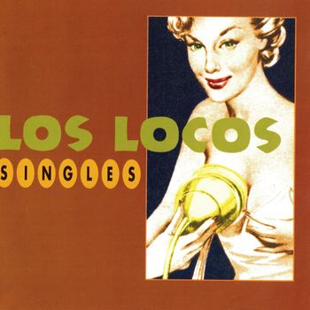 LOS LOCOS - Singles
