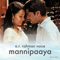A.R. Rahman - A.R. Rahman Voice (Mannipaaya)