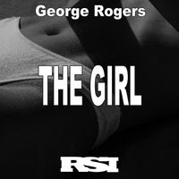 George Rogers - The Girl