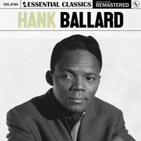 Hank Ballard - Essential Classics, Vol. 765: Hank Ballard