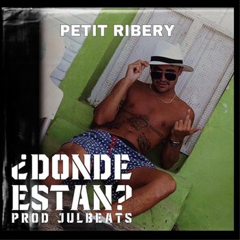 Petit Ribery - Donde Estan
