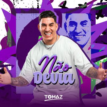 TOMAZ - Não Devia (Explicit)