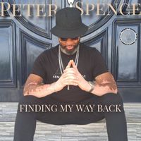 Peter Spence - Finding My Way Back