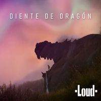 Loud - Diente de Dragón