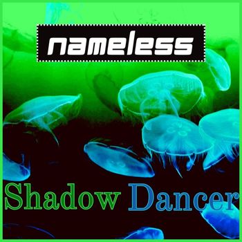 nameless - Shadow Dancer