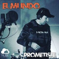 El Mundo - Prometiste