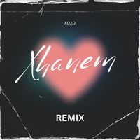 XOXO - XHANEM (Remix)