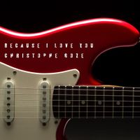 Christophe Goze - Because I love you