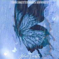 John Smith - The Butterfly Effect