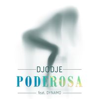 Djodje - Poderosa