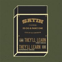 Satin - They'll Learn