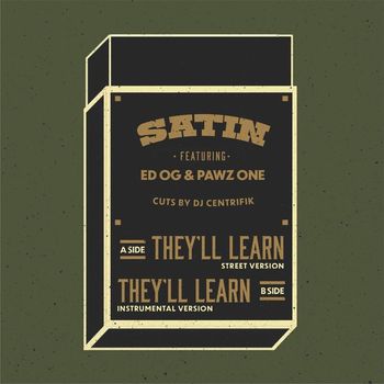 Satin - They'll Learn