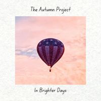 The Autumn Project - In Brighter Days