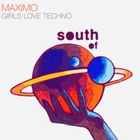 Maximo - Girls Love Techno
