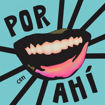 Coti - Por Ahí