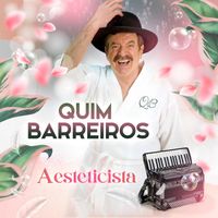 Quim Barreiros - A Esteticista