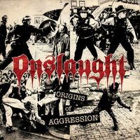 Onslaught - Origins Of Aggression (Explicit)
