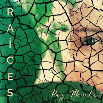 Paz Monti - Raíces
