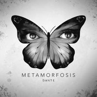 Dante - Metamorfosis (Explicit)