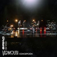 Saiko - Vermouth Concepción (En Vivo)