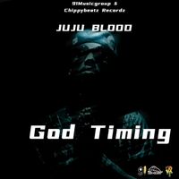 JuJu Blood - God Timing