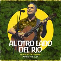 Jorge Drexler - Al Otro Lado Del Río (342 Amazônia ao Vivo no Circo Voador)