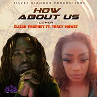 Elijah Prophet - How About Us (Cover)