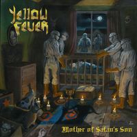 Yellow Fever - Mother of Satan's Son (Explicit)