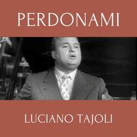 Luciano Tajoli - Perdonami