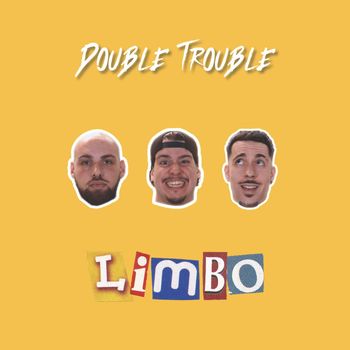 Double Trouble - Limbo (Explicit)