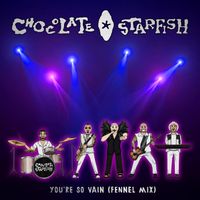 Chocolate Starfish - You're So Vain (Fennel Mix)