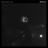 Rolla - Beautiful Lie (Explicit)