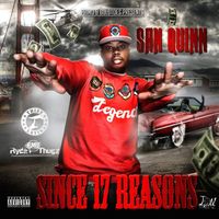 San Quinn - Since 17 Reasons (Explicit)