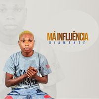 Diamante - Má Influência