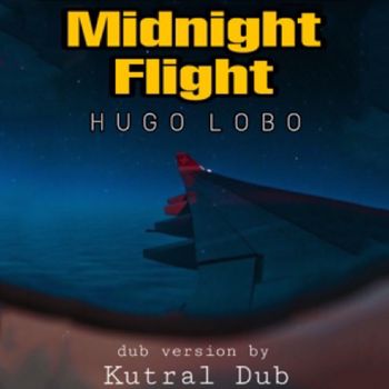 Hugo Lobo - Midnight Flight (Dub Version)