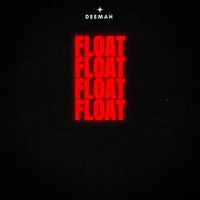 DEEMAH - Float