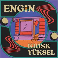 ENGIN - Kiosk Yüksel (Explicit)