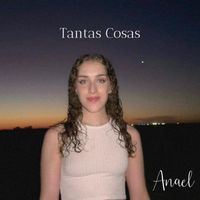 Anael - Tantas cosas