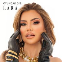 LARA - Oyuncak Gibi