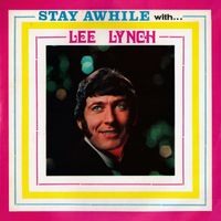 Lee Lynch - Stay Awhile With...