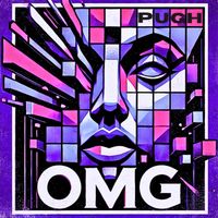 PUGH - OMG